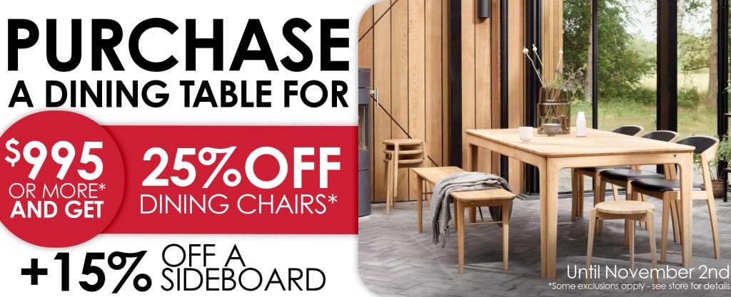 A banner with a dining table and chairs. Get 25% off dining chairs with a purchase of a dining table $995 or more* until November 2nd.
